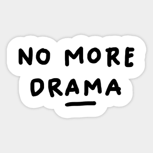 NO MORE DRAMA Sticker